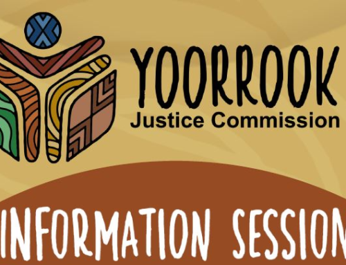 Yoorrook Justice Commission Information Session – FRIDAY, AUGUST 18, 2023 AT 11 AM – 12 PM